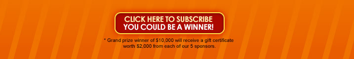 Click here to subscribe. You could be a winner!